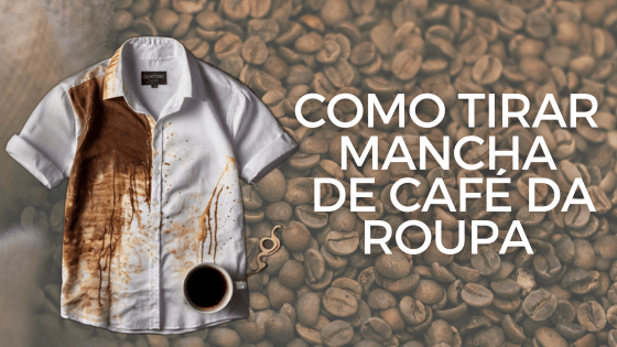 Como Tirar mancha de café da roupa