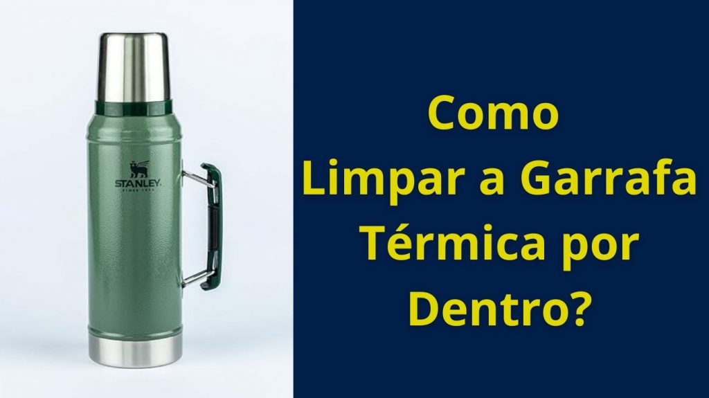 Como Limpar a Garrafa Térmica por Dentro