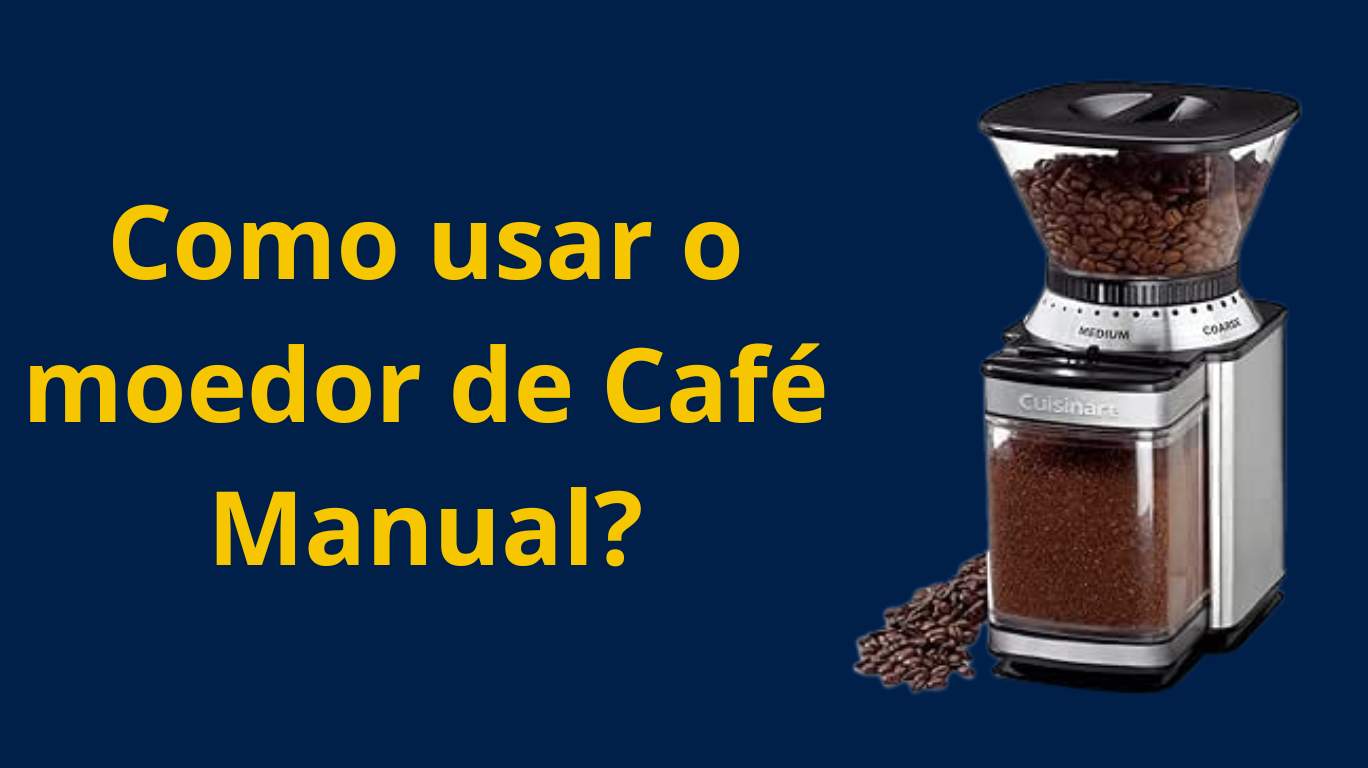 Como usar o moedor de Café Manual
