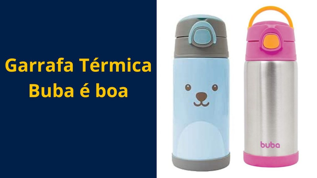 Garrafa Térmica Buba é boa